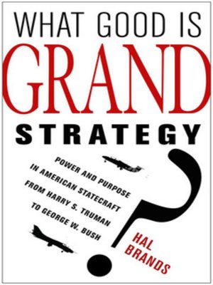 cover image of What Good Is Grand Strategy?